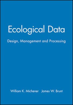 Ecological Data: Design, Management and Processing