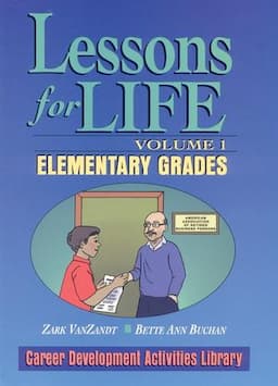 Lessons for Life, Volume 1: Elementary Grades