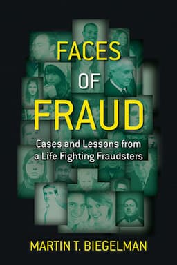 Faces of Fraud: Cases and Lessons from a Life Fighting Fraudsters