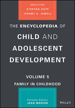 The Encyclopedia of Child and Adolescent Development, Volume 5: Family in Childhood