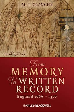 From Memory to Written Record: England 1066 - 1307, 3rd Edition