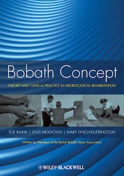 Bobath Concept: Theory and Clinical Practice in Neurological Rehabilitation