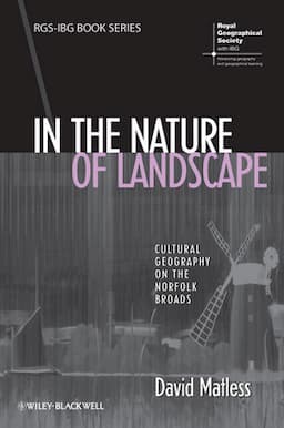 In the Nature of Landscape: Cultural Geography on the Norfolk Broads