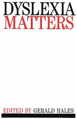 Dyslexia Matters: A Celebratory Contributed Volume to Honour Professor T.R. Miles