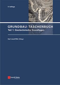 Grundbau-Taschenbuch, Teil 1: Geotechnische Grundlagen, 8. Auflage