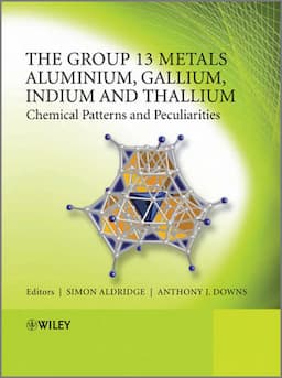 The Group 13 Metals Aluminium, Gallium, Indium and Thallium: Chemical Patterns and Peculiarities