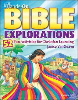 Hands-On Bible Explorations: 52 Fun Activities for Christian Learning