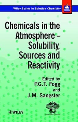 Chemicals in the Atmosphere: Solubility, Sources and Reactivity