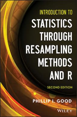 Introduction to Statistics Through Resampling Methods and R, 2nd Edition