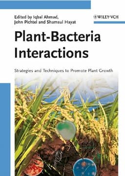 Plant-Bacteria Interactions: Strategies and Techniques to Promote Plant Growth