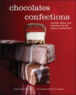 Chocolates and Confections: Formula, Theory, and Technique for the Artisan Confectioner, 2nd Edition