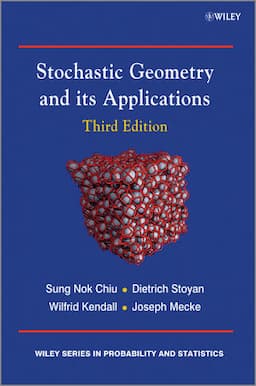 Stochastic Geometry and Its Applications, 3rd Edition