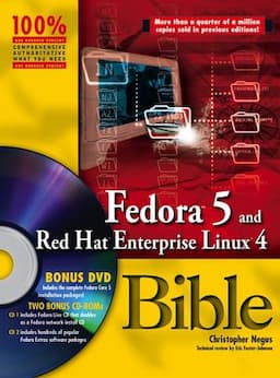 Fedora 5 and Red Hat Enterprise Linux 4 Bible