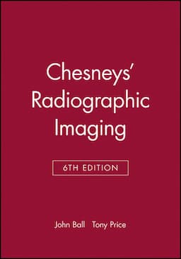 Chesneys' Radiographic Imaging, 6th Edition