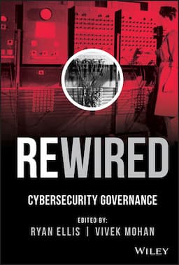 Rewired: Cybersecurity Governance