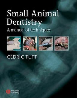 Small Animal Dentistry: A Manual of Techniques