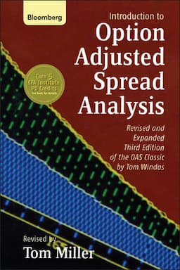 Introduction to Option-Adjusted Spread Analysis, 3rd, Revised and Expanded Edition of the OAS Classic by Tom Windas