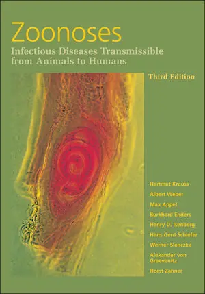 Zoonoses: Infectious Diseases Transmissible from Animals to Humans, 3rd Edition