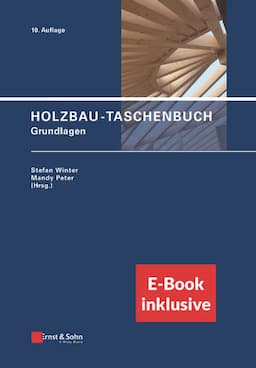 Holzbau-Taschenbuch: Grundlagen (inkl. E-Bookals PDF), 10. Auflage