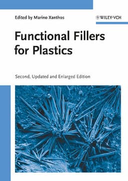 Functional Fillers for Plastics, 2nd Edition, Updated and Enlarged