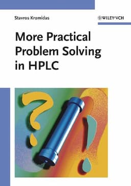 More Practical Problem Solving in HPLC