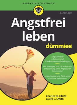 Angstfrei leben f&uuml;r Dummies, 3. Auflage