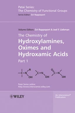 The Chemistry of Hydroxylamines, Oximes and Hydroxamic Acids, Volume 1