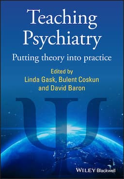 Teaching Psychiatry: Putting Theory into Practice