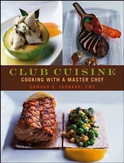 Club Cuisine: Cooking with a Master Chef, 1st Edition