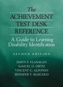 The Achievement Test Desk Reference: A Guide to Learning Disability Identification, 2nd Edition