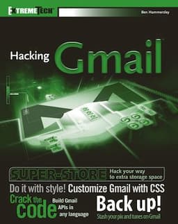 Hacking GMail<sup><small>TM</small></sup>