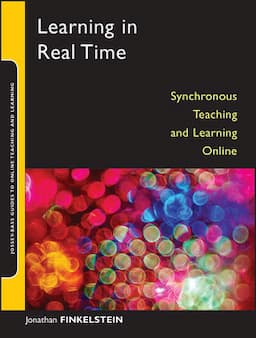 Learning in Real Time: Synchronous Teaching and Learning Online