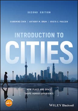 Introduction to Cities: How Place and Space Shape Human Experience, 2nd Edition