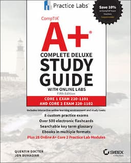 CompTIA A+ Complete Deluxe Study Guide with Online Labs: Core 1 Exam 220-1101 and Core 2 Exam 220-1102, 5th Edition