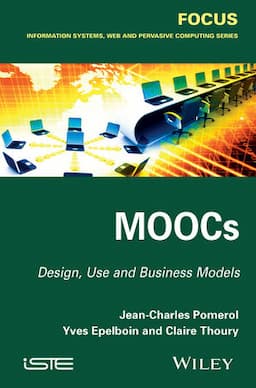 MOOCs: Design, Use and Business Models