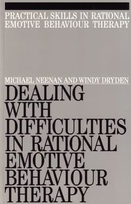 Dealing with Difficulities in Rational Emotive Behaviour Therapy