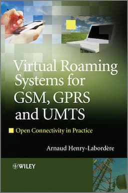 Virtual Roaming Systems for GSM, GPRS and UMTS: Open Connectivity in Practice