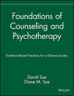 Foundations of Counseling and Psychotherapy: Evidence-Based Practices for a Diverse Society