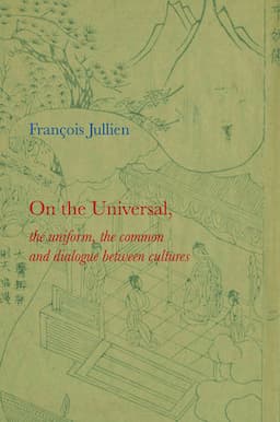 On the Universal: The Uniform, the Common and Dialogue between Cultures