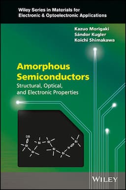 Amorphous Semiconductors: Structural, Optical, and Electronic Properties