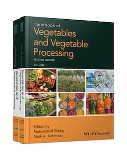 Handbook of Vegetables and Vegetable Processing, 2nd Edition