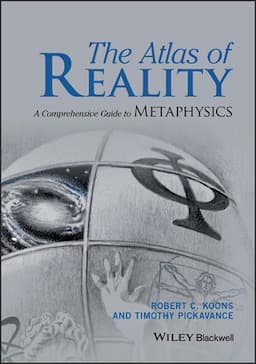 The Atlas of Reality: A Comprehensive Guide to Metaphysics