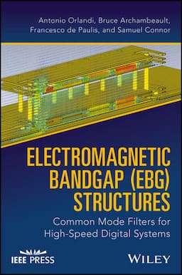 Electromagnetic Bandgap (EBG) Structures: Common Mode Filters for High Speed Digital Systems