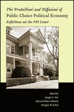 The Production and Diffusion of Public Choice Political Economy: Reflections on the VPI Center