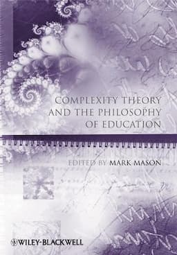 Complexity Theory and the Philosophy of Education