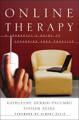 Online Therapy: A Therapist's Guide to Expanding Your Practice