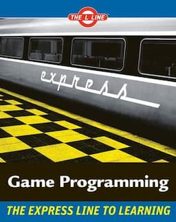 Game Programming: The L Line, The Express Line to Learning