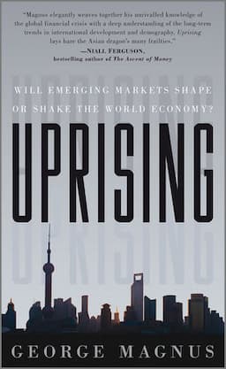 Uprising: Will Emerging Markets Shape or Shake the World Economy?