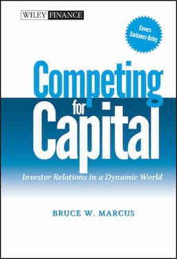 Competing for Capital: Investor Relations in a Dynamic World