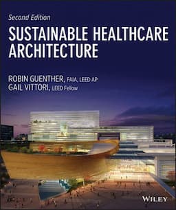 Sustainable Healthcare Architecture, 2nd Edition